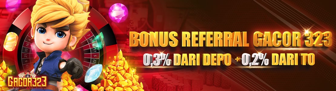 bonus gacor323 referral